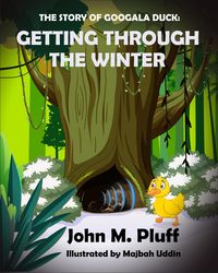 Produktbild: The Story of Googala Duck: Getting Through the Winter