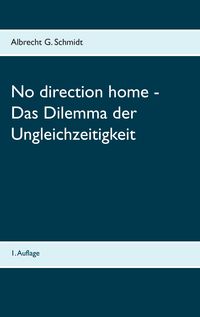 Produktbild: No direction home - Das Dilemma der Ungleichzeitigkeit