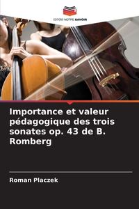 Produktbild: Importance et valeur p&eacute;dagogique des trois sonates op. 43 de B. Romberg