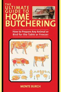 Produktbild: The Ultimate Guide to Home Butchering