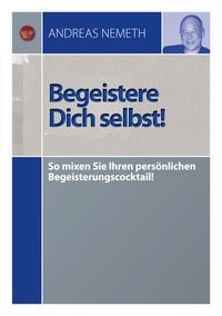 Produktbild: Begeistere Dich selbst!