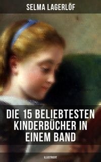 Produktbild: Die 15 beliebtesten Kinderb&uuml;cher in einem Band (Illustriert)