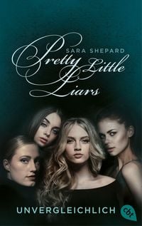 Produktbild: Pretty Little Liars - Unvergleichlich