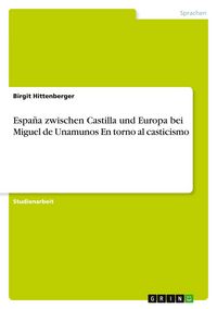 Produktbild: Espa&ntilde;a zwischen Castilla und Europa bei Miguel de Unamunos En torno al casticismo