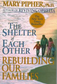 Produktbild: The Shelter of Each Other: Rebuilding Our Families