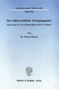 Produktbild: Das v&ouml;lkerrechtliche Abw&auml;gungsgebot.