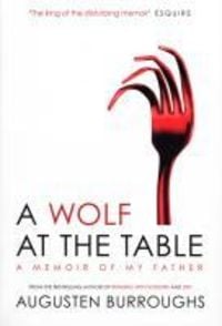 Bild vom Artikel A Wolf at the Table vom Autor Augusten Burroughs