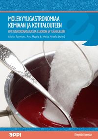 Produktbild: Molekyyligastronomiaa kemiaan ja kotitalouteen
