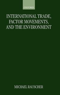 Produktbild: International Trade, Factor Movements, and the Environment