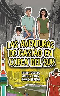 Produktbild: Las Aventuras de Gast&atilde;o en Corea del Sur