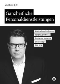 Bild vom Artikel Ganzheitliche Personaldienstleistungen vom Autor Matthias Ruff