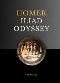 Produktbild: Homer: The Iliad and The Odyssey (English Edition)