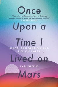Produktbild: Greene, K: Once Upon a Time I Lived on Mars