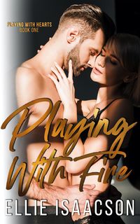 Produktbild: Playing with Fire (Playing with Hearts, #1)