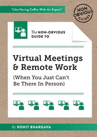 Produktbild: The Non-Obvious Guide to Virtual Meetings and Remote Work