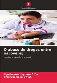 Produktbild: O abuso de drogas entre os jovens;