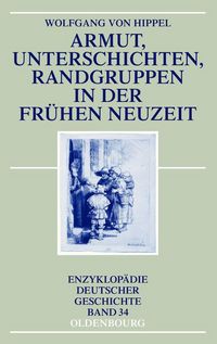 Produktbild: Armut, Unterschichten, Randgruppen in der Fr&uuml;hen Neuzeit