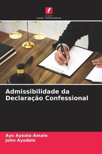 Produktbild: Admissibilidade da Declara&ccedil;&atilde;o Confessional