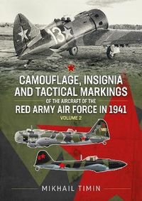 Produktbild: Camouflage, Insignia and Tactical Markings of the Aircraft of the Red Army Air Force in 1941