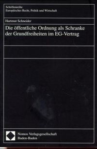 Produktbild: Die &ouml;ffentliche Ordnung als Schranke der Grundfreiheiten im EG-Vertrag