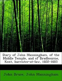 Produktbild: Bruce, J: Diary of John Manningham, of the Middle Temple, an