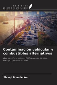 Produktbild: Contaminaci&oacute;n vehicular y combustibles alternativos