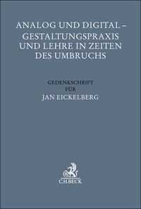Produktbild: Analog und Digital - Gestaltungspraxis und Lehre in Zeiten des Umbruchs