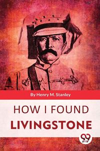 Produktbild: How I Found Livingstone