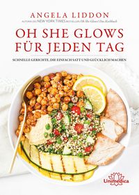 Produktbild: Oh She Glows f&uuml;r jeden Tag
