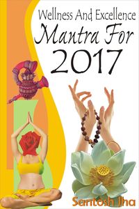 Produktbild: Wellness And Excellence Mantra For 2017