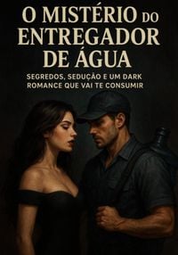 Produktbild: O Mist&eacute;rio Do Entregador De &Aacute;gua