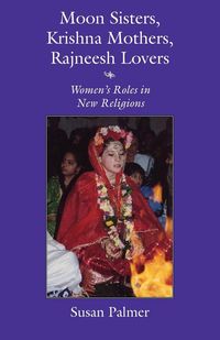Produktbild: Moon Sisters, Krishna Mothers, Rajneesh Lovers