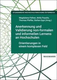Produktbild: Anerkennung und Validierung non-formalen und informellen Lernens an Hochschulen