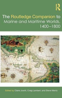 Produktbild: The Routledge Companion to Marine and Maritime Worlds 1400-1800