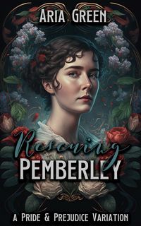 Produktbild: Rescuing Pemberley: A Pride and Prejudice Variation