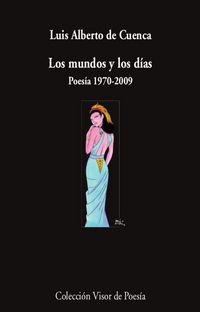 Produktbild: Los mundos y los d&iacute;as : poes&iacute;a 1970-2009