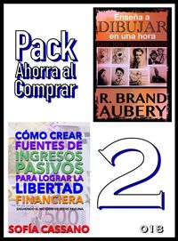 Produktbild: Pack Ahorra al Comprar 2 - n&ordm; 018: C&oacute;mo crear fuentes de ingresos pasivos para lograr la libertad financiera & Ense&ntilde;a a dibujar en una hora