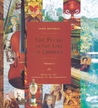 Produktbild: The Piano as the Lyre of Orpheus - Vol. 1: Notes on the Revolution of the Pianoforte