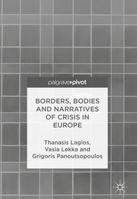 Produktbild: Borders, Bodies and Narratives of Crisis in Europe