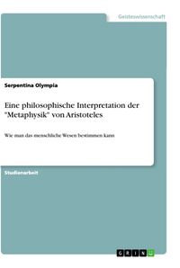 Produktbild: Eine philosophische Interpretation der "Metaphysik" von Aristoteles