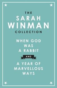 Produktbild: The Sarah Winman Collection: When God was a Rabbit and a Year Of Marvellous Ways