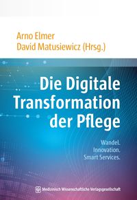 Produktbild: Die Digitale Transformation der Pflege