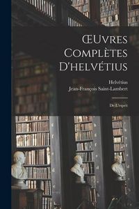 Produktbild: OEuvres Compl&egrave;tes D'helv&eacute;tius: De L'esprit