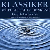 Produktbild: Klassiker des politischen Denkens: Die gro&szlig;e H&ouml;rbuch Box