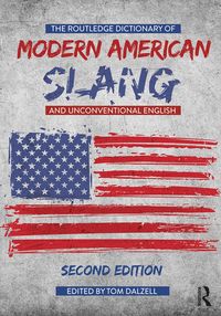 Produktbild: The Routledge Dictionary of Modern American Slang and Unconventional English