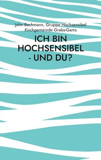 Produktbild: Ich bin hochsensibel - und du?