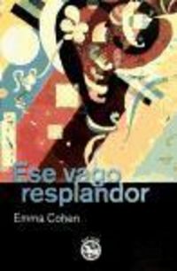 Produktbild: Cohen, E: Ese vago resplandor