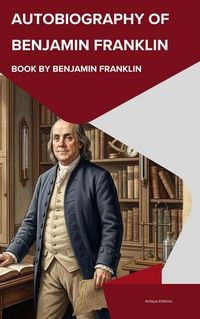 Produktbild: Autobiography of Benjamin Franklin