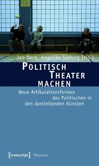 Produktbild: Politisch Theater machen