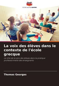 Produktbild: La voix des &eacute;l&egrave;ves dans le contexte de l'&eacute;cole grecque